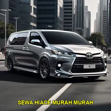 sewa hiace murah murah